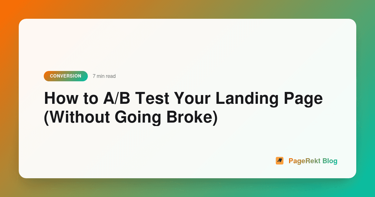 How to A/B Test Your Landing Page (Without Going Broke)