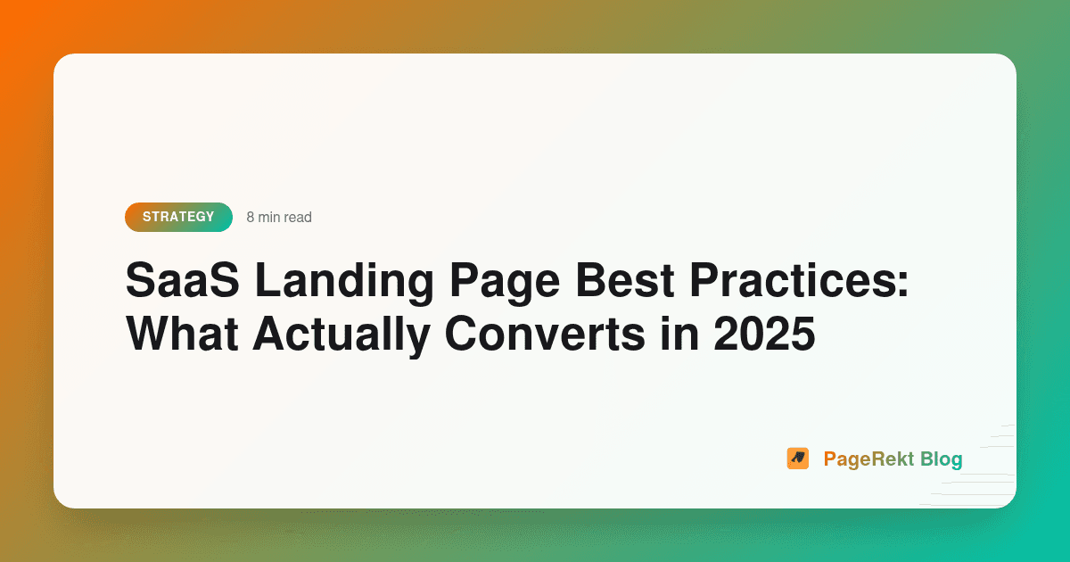 SaaS Landing Page Best Practices: What Actually Converts in 2025