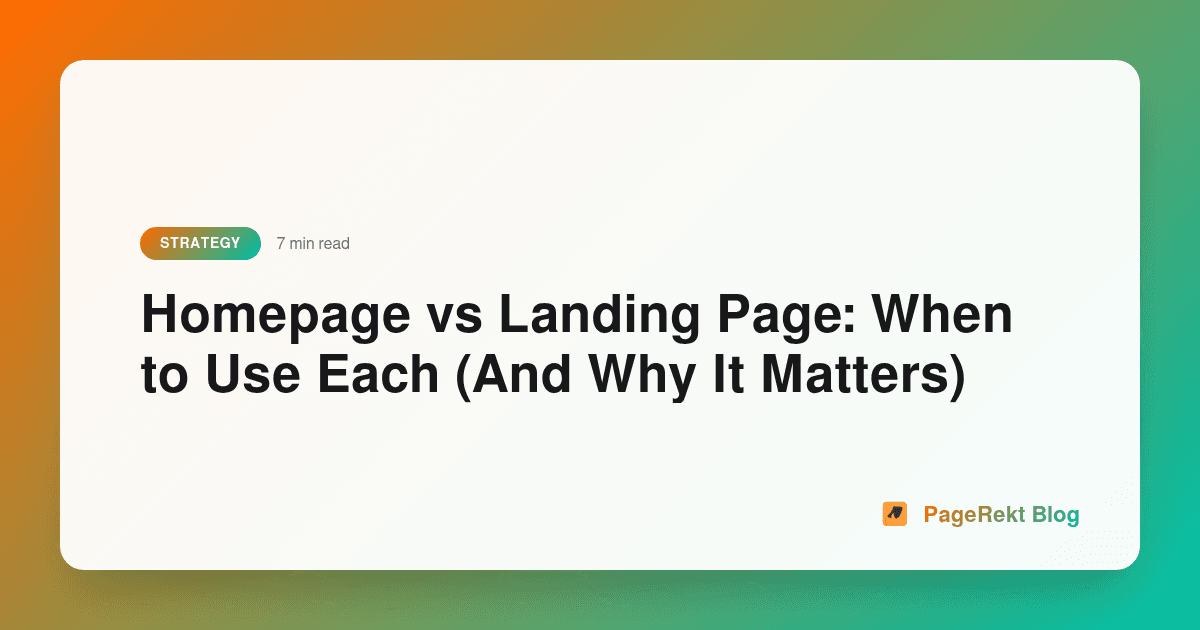 Homepage vs Landing Page: When to Use Each (And Why It Matters)