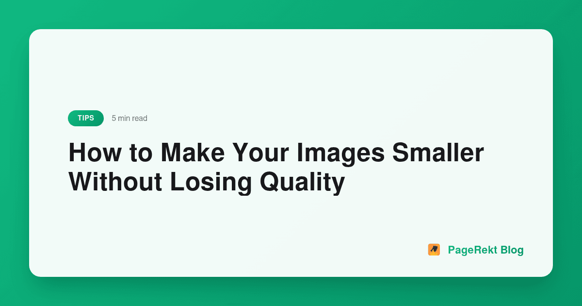 How to Make Your Images Smaller Without Losing Quality
