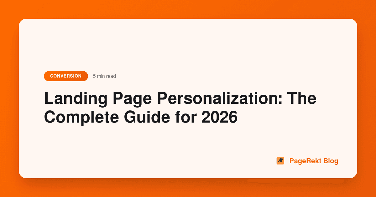 Landing Page Personalization: The Complete Guide for 2026